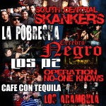 VooDoo Glow Skulls, South Central Skankers, La Pobreska, More