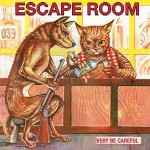 Very Be Careful LA CD Release Party - Escape Room