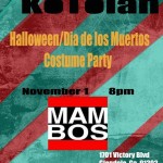 Tuesday November 1, 2011 Kotolan, Halloween/Dia De Los Muertos Costume Party